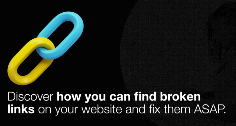 How to Find and Fix Broken Links on Your Website