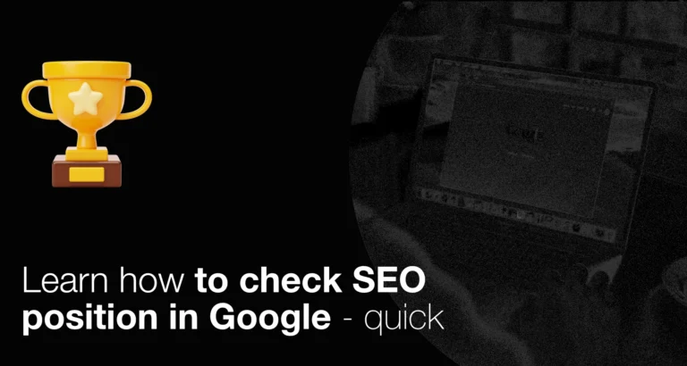 Learn how to check SEO position in Google